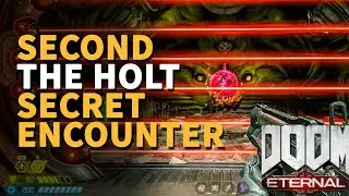 The Holt Secret Encounter Doom Eternal (Second)