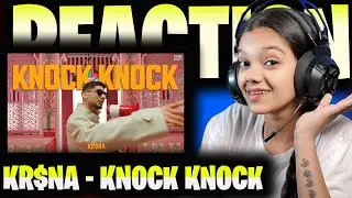 KR$NA - Knock Knock ||  @KRSNAOfficial  || REACTION || BY _ ISHA