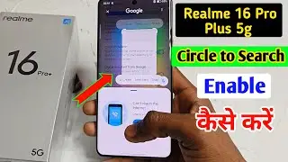 Realme 16 Pro Plus 5g circle to search setting/how to enable circle to search,Realme 16 Pro Plus