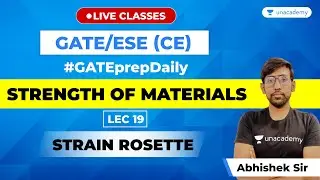 Strength of Materials | Lec - 19 | Strain rosette | GATE/ESE Civil Engineering Exam