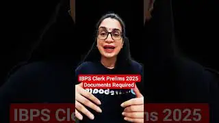 IBPS Clerk Prelims 2025 Documents Required #ibpsclerk2025 #documents #shorts