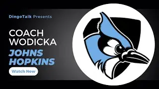 DingoTalk 223 Johns Hopkins Head Football Coach Dan Wodicka