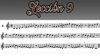 Lecci&oacute;n 9 M&eacute;todo de Solfeo Hilarion Eslava - Primera Parte
