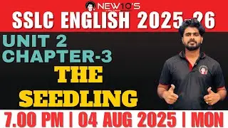 10TH SSLC  || ENGLISH ||  CHAPTER 6 || THE SEEDLING  || VYSHNAV SIR
