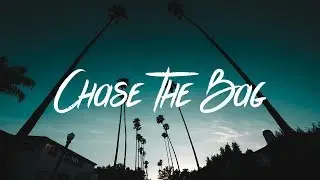 Vers - CHASE THE BAG (Lyrics - Lyric Video)