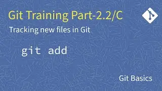 Git | Tracking new files in git | git add command | Git basics
