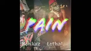 Lethal.MOJO x BoNkAz.MOJO - Pain (Official Audio)