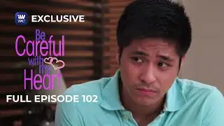 Full Episode 102 | Be Careful With My Heart