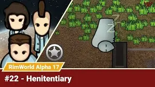 Rimworld Alpha 17 #22 