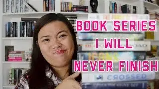 BOOK SERIES THAT I WILL NEVER FINISH | CUCKOO FOR BOOKS