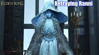 What Happens If You Betray Ranni - Elden Ring