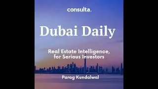 Dubai Daily E5: Week Ahead Preview - Golden Visa Update & November Launches