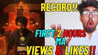 LEO- Official Trailer Record Likes and View|Thalapathy Vijay| Lokesh Kanagaraj | Anirudh Ravichander