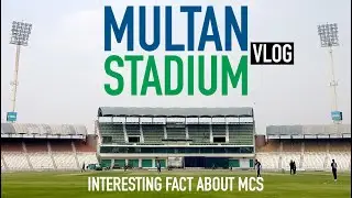 Hidden Facts of Multan Cricket Stadium | Vlog