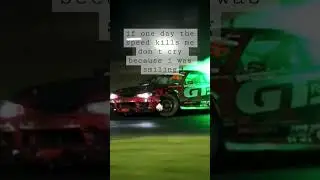 if one day the speed kills me don't cry because i was smiling