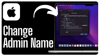 How to Change the Admin Name on Your Mac or MacBook 👤💻