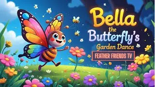 Bella the Butterfly&rsquo;s Garden Dance.
