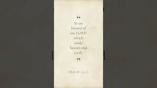 You Are Blessed by the Lord | Psalm 115:15