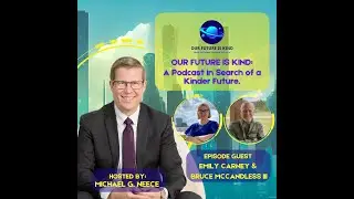 Space Kindness: Exploring the American Space Program w/Emily Carney & Bruce McCandless III #future