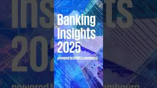 Luxembourg Banking Insights 2025