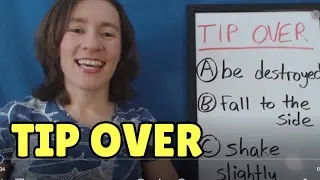 Изучайте ежедневные английские фразовые глаголы &mdash; TIP OVER