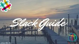 Slack Guide  [Audio fixed, Shorter Version] 👌❗️