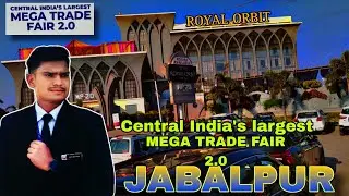 Jabalpur Largest Mega Trade Event | Royal Orbit Hotel | Biggest Business Expo | 
