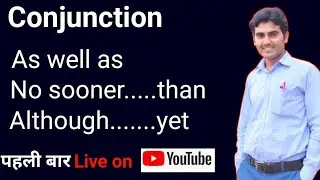 No Sooner..Than/As Well As/Although Yet Conjunction l LIVE