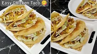 Easy Chicken Taco Recipe bacchon ka favourite घर पर बनाएं टेस्टी मैक्सिकन चिकन टैको