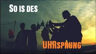 UHRsprung - So is des