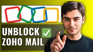 How To Unblock Zoho Mail | Step-by-Step Guide 2025