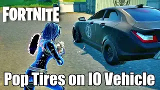 Pop Tires on IO Vehicle - Fortnite