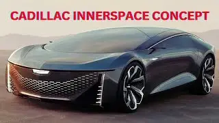 Cadillac InnerSpace Concept - Redefining Luxury and Innovation