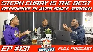 Ep 131: Steph Curry is the Best Offensive Player Since Jordan (feat. Glasses Malone @gmalone)