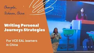 Writing Personal Journeys teaching strategies for VCE EAL learners in China