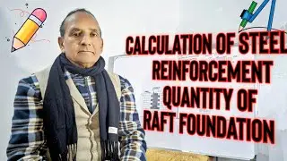 How to Read Civil works Drawings: Calculation of Steel Reinforcement quantity of Raft foundation