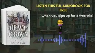 Heavy Crown Audiobook | Dark Romance Full Audio by Sophie Lark