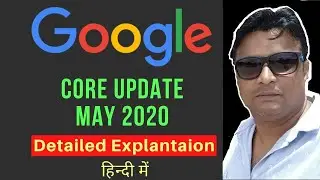 Detailed Analysis on Google Core Update May 2020 IN Hindi