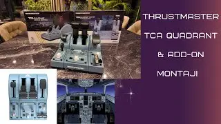 Thrustmaster TCA Quadrant & Add on Montajı. 04.02.2025