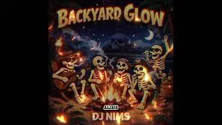 Backyard glow-Dj Nims