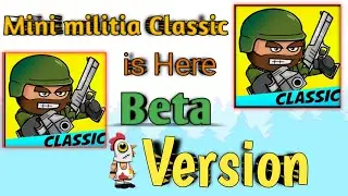 Mini Militia Classic is Here II Beta Version II Mini Militia Classic Features II All details 😉✌