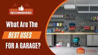 What Are The Best Uses For A Garage?