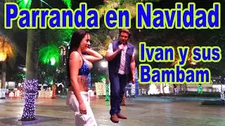 PARRANDA DE NAVIDAD Iván y sus Bambam