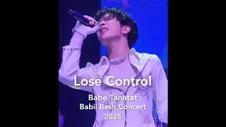Lose Control - BabiiBash Concert by Babe Tanatat 