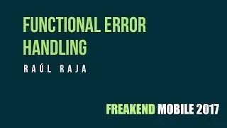 Raul Raja @raulraja de @47deg - Functional Error Handling (Programaci&oacute;n funcional)