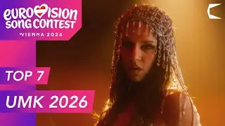 Uuden Musiikin Kilpailu 2026 // UMK 🇫🇮 | My TOP 7 | #ESC2026