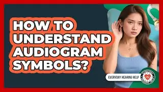 How To Understand Audiogram Symbols?
