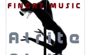 Fingaz Music-Alrite Alrite