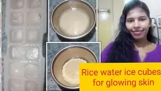 How to use Rice Water Ice cubes in telugu|Skin Whitening, Brighting Dark spots, Pimples, Anti aging