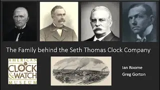 The Family behind the Seth Thomas Clock Company 720P